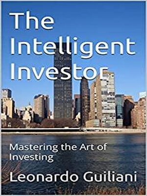 cover image of The Intelligent Investor Mastering the Art of Investing